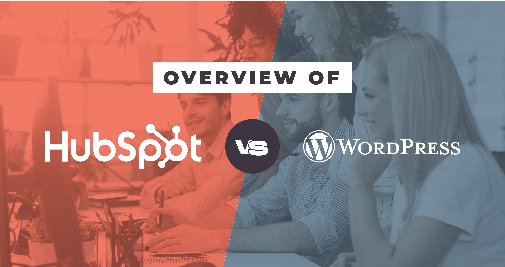 HubSpot vs WordPress What Marketers Need to Know